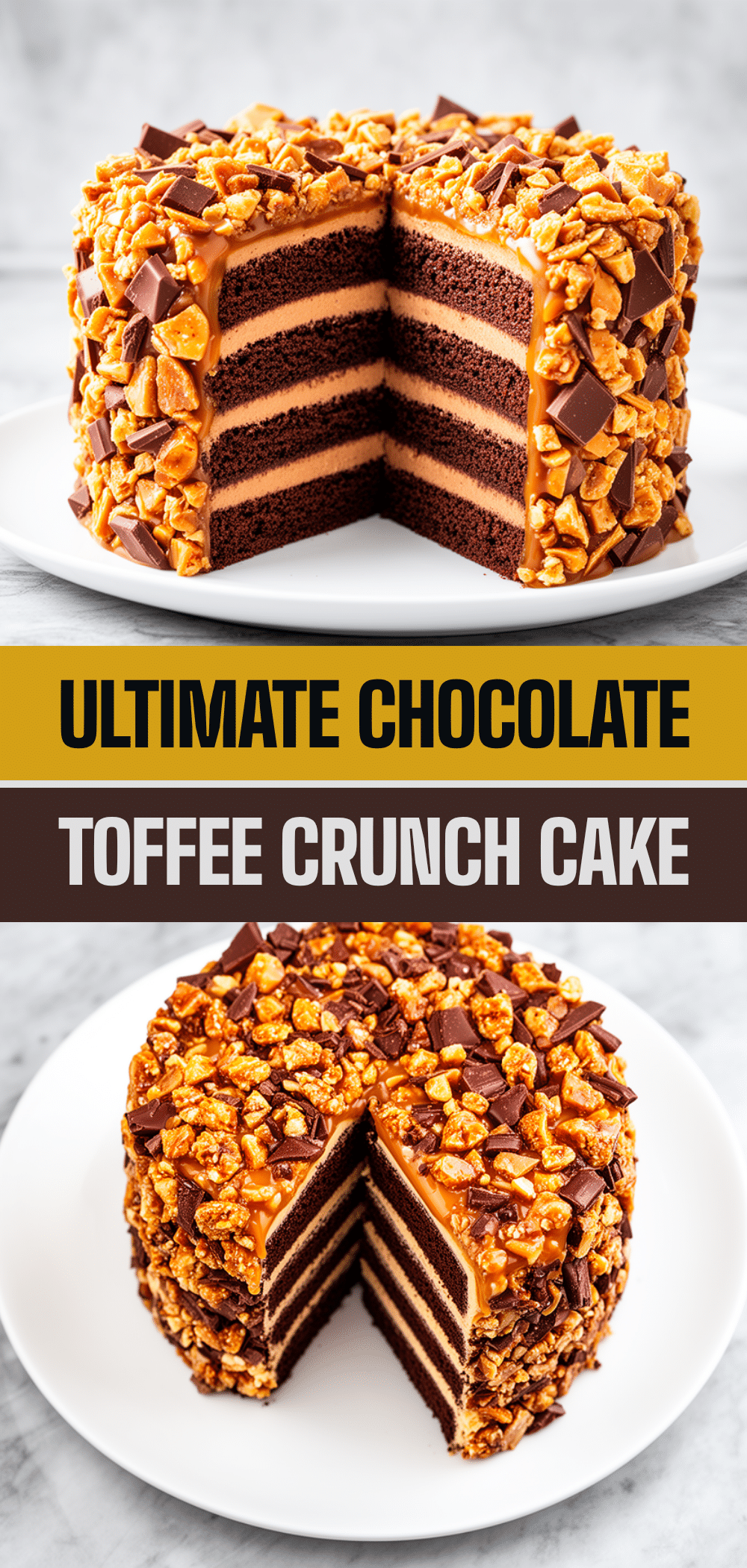 Chocolate Toffee Crunch Layer Cake: The Best Easy Dessert 5 chocolate toffee crunch layer cake recipe