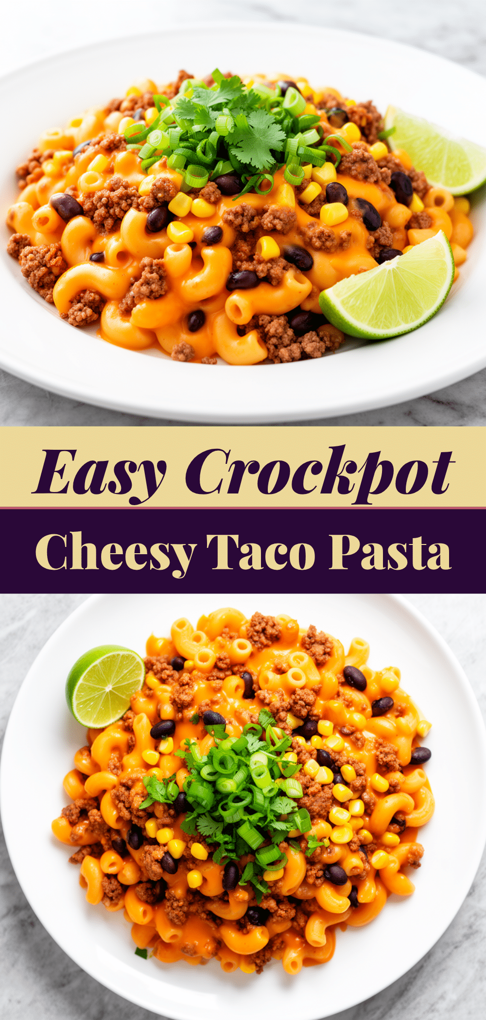 Crockpot Cheesy Taco Pasta: Easy 30-Minute School Night Dinner 5 Crockpot Cheesy Taco Pasta recipe